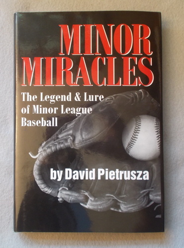 Minor Miracles: The Legend and Lure of Minor League Baseball