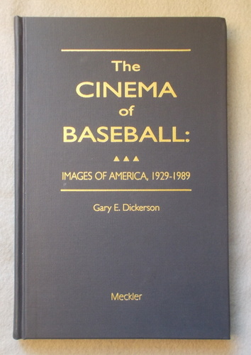 The Cinema of Baseball: Images of America, 1929-1989