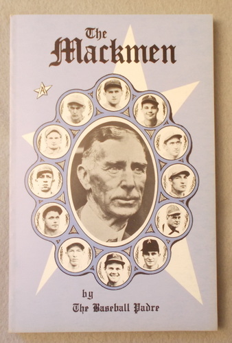 The Mackmen: Reflections on a Baseball Team