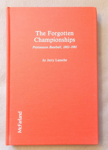 The Forgotten Championships: Postseason Baseball, 1882-1981