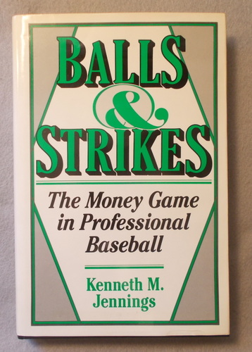 Balls and Strikes: The Money Game in Professional Baseball