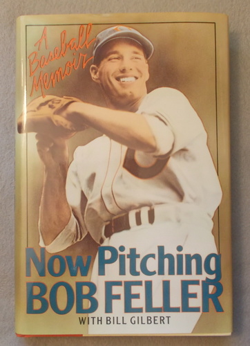 Now Pitching, Bob Feller