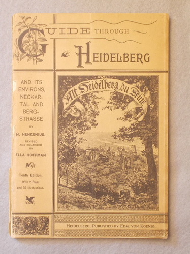 Guide through Heidelberg and its Environs, Neckartal and Bergstrasse