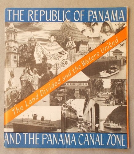 The Republic of Panama and the Panama Canal Zone: the Land Divided and the Waters United