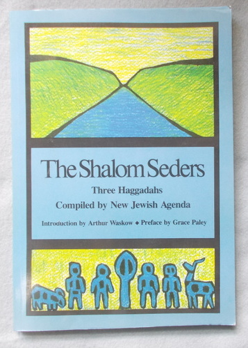 Shalom Seders: Three Haggadahs
