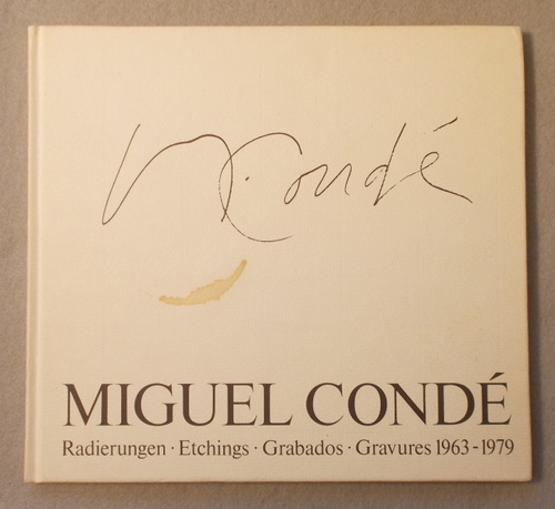 Miguel Conde: Radierungen - Etchings - Grabados - Gravures 1963-1979