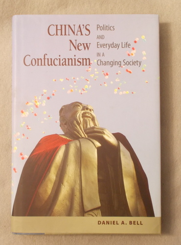 China's New Confucianism: Politics and Everyday Life in a Changing Society