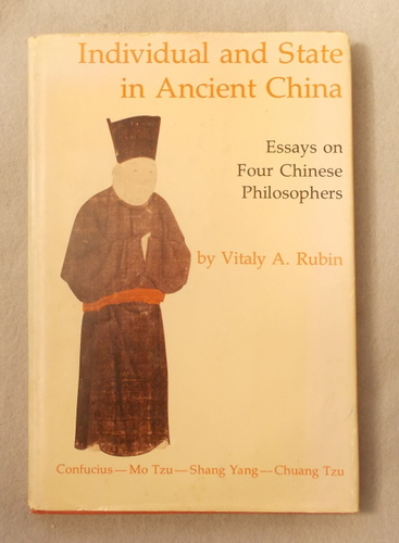 Individual and State in Ancient China: Essays on Four Chinese Philosophers