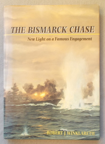 The Bismarck Chase: New Light on a Famous Engagement