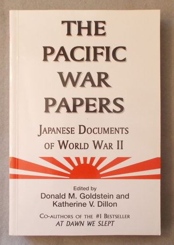 The Pacific War Papers: Japanese Documents of World War II