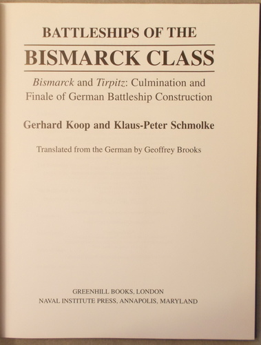 Battleships of the Bismarck Class: Bismarck and Tirpitz, Culmination and Finale of German Battleship Construction