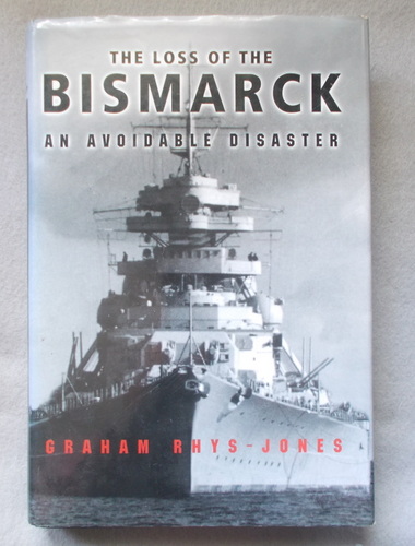 The Loss of the Bismark: an Avoidable Disaster