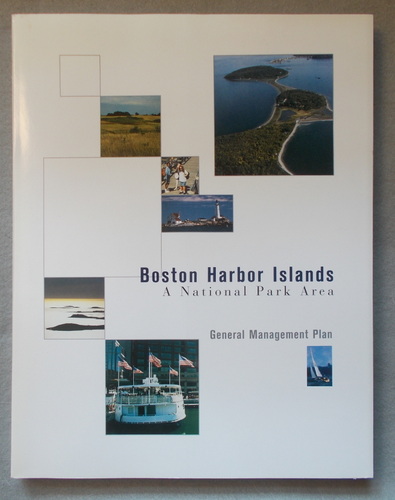 Boston Harbor Islands, a National Park Area: General Management Plan