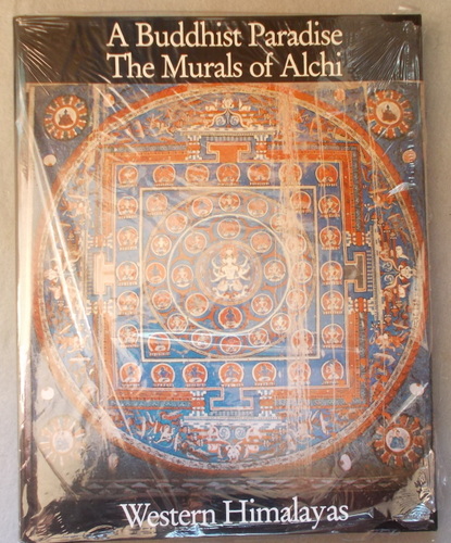 A Buddhist Paradise: the Murals of Alchi, Western Himalayas