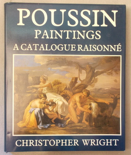 Poussin Paintings: a Catalogue Raisonne