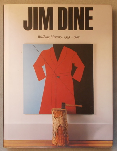 Jim Dine: Walking Memory, 1959-1969