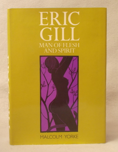 Eric Gill: Man of Flesh and Spirit