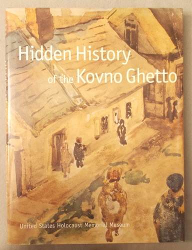 Hidden History of the Kovno Ghetto