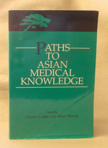 Paths to Asian Medical Knowledge