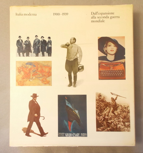 Italia Moderna 1900-1939: Dall'espansione Alla Seconda Guerra Mondiale (Volume Secondo)