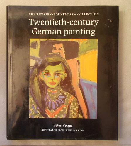 Twentieth-Century German Painting: the Thyssen-Bornemisza Collection