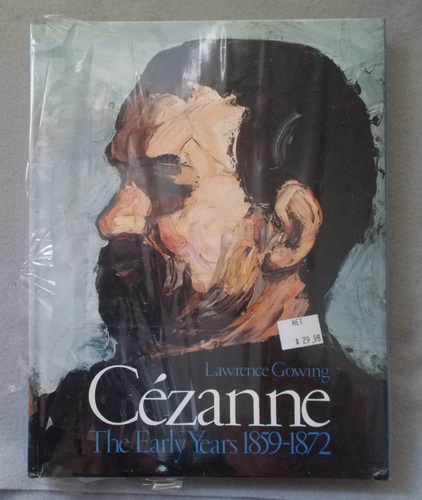 Cezanne: the Early Years, 1859-1872