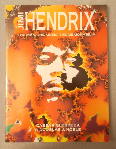 Jimi Hendrix: the Man, the Music, the Memorabilia