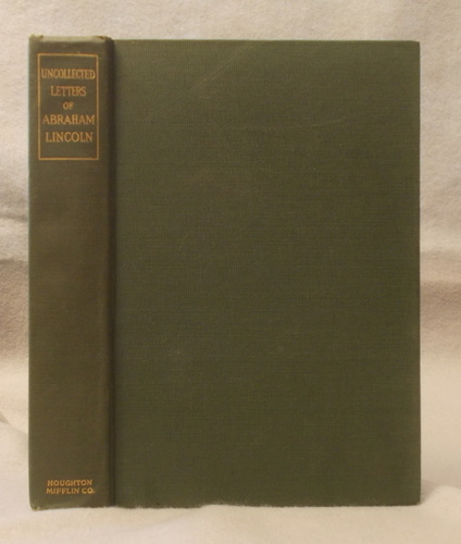 Uncollected Letters of Abraham Lincoln