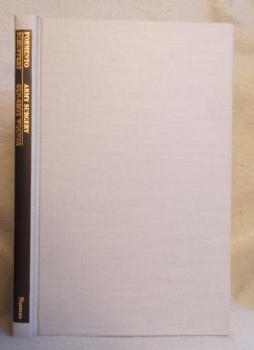 Notes and Observations on Army Surgery & a Treatise on Gun-Shot Wounds (The American Civil War Surgery Series)