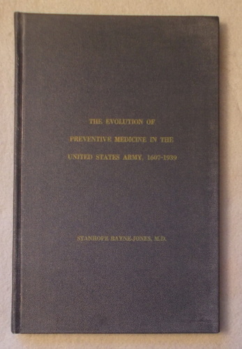 The Evolution of Preventative Medicine in the United States Army, 1607-1939