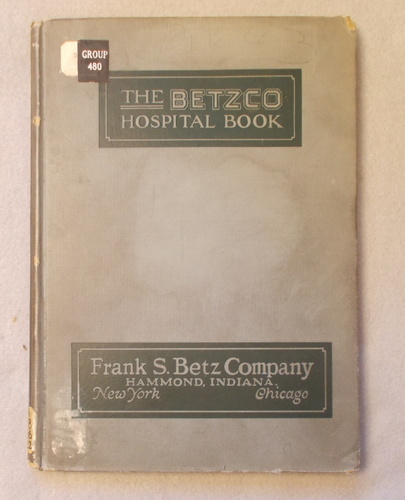 A Complete Catalog of Hospital Equipment Including High Pressure Sterilizers, Steel Hospital Furniture, Therapeutic Bath Equipment. and Special Pages on Surgical Instruments & Dressings, Rubber Goods, Enamel Utensils, New Hospital Specialties, (1922)