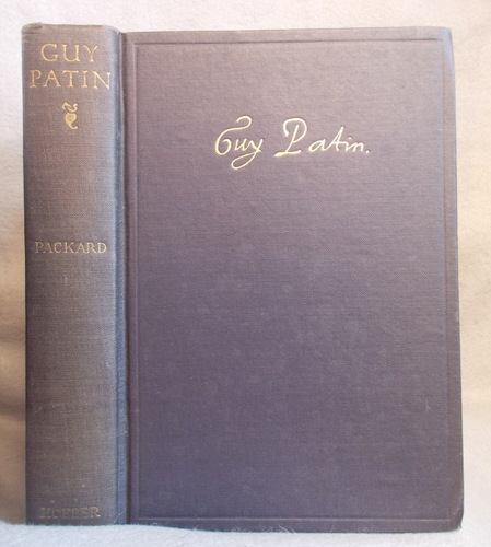 Guy Patin: and the Medical Profession in Paris in the Xviith Century.