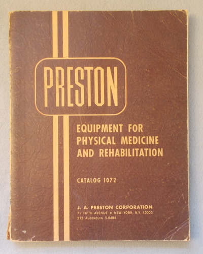 1965 Preston Equipment for Physical Medicine and Rehabilitation Catalog 1075