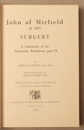 John of Mirfield: Surgery. a Translation of His Breviarium Bartholomei, Part IX