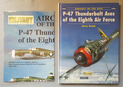 Aircraft of the Aces; P-47 Thunderbolt Aces of the Eighth Air Force