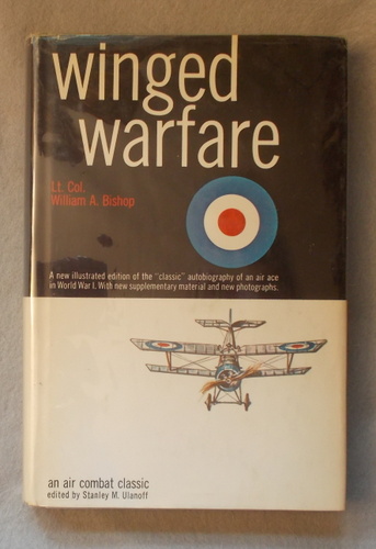 Winged Warfare: the Autobiography of an Air Ace in World War I with New Supplementary Material and New Photographs