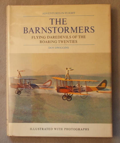 The Barnstormers: Flying Daredevils of the Roaring Twenties