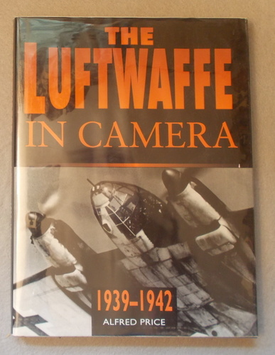 The Luftwaffe in Camera: 1939-1942