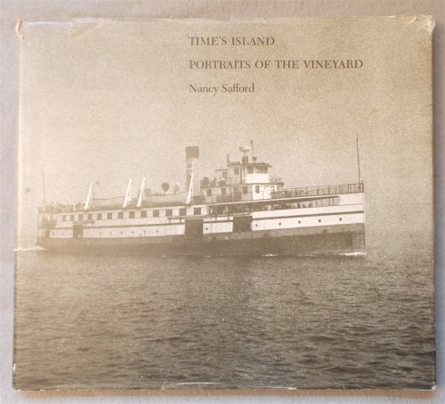 Time's Island: Portraits of the Vineyard