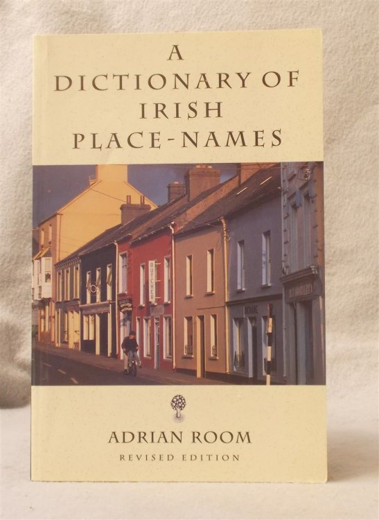 Dictionary of Irish Place Names (Revised Edition)