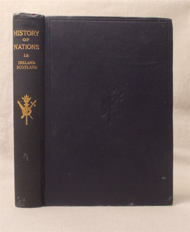 Ireland and Scotland: the History of Nations, Volume XII
