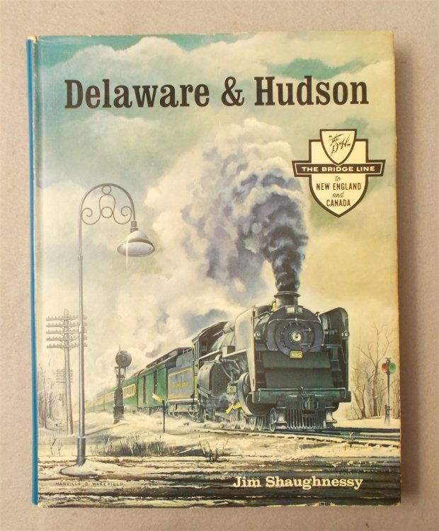 Delaware and Hudson: the Bridge Line to New England and Canada