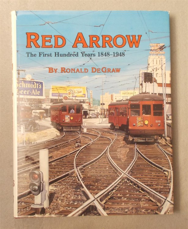 Red Arrow: the First Hundred Years, 1848-1948