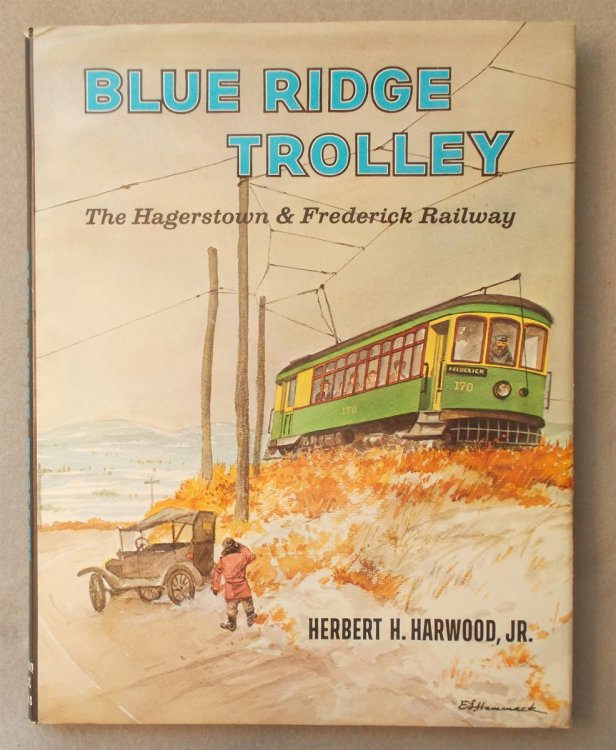 Blue Ridge Trolley: the Hagerstown & Frederick Railway
