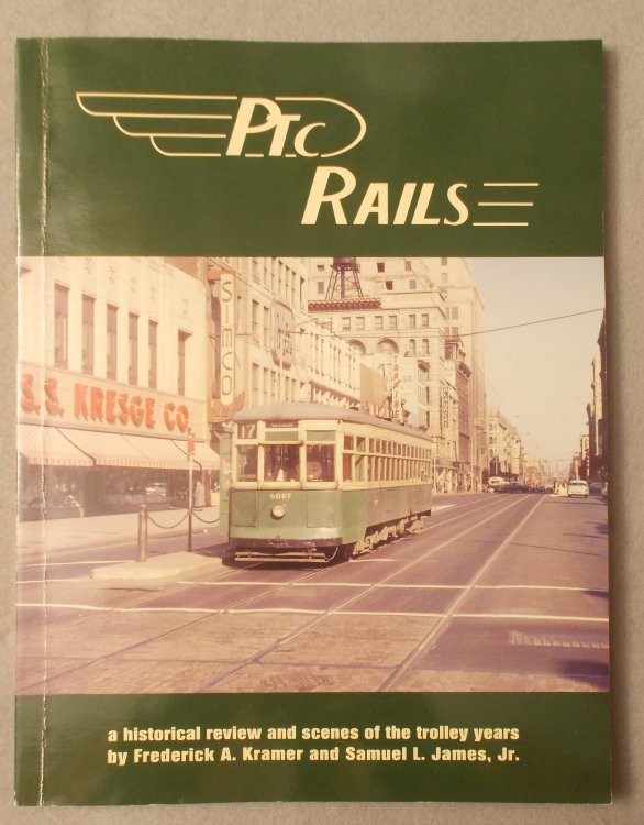 PTC Rails: a Historical Review and Scenes of the Trolley Years