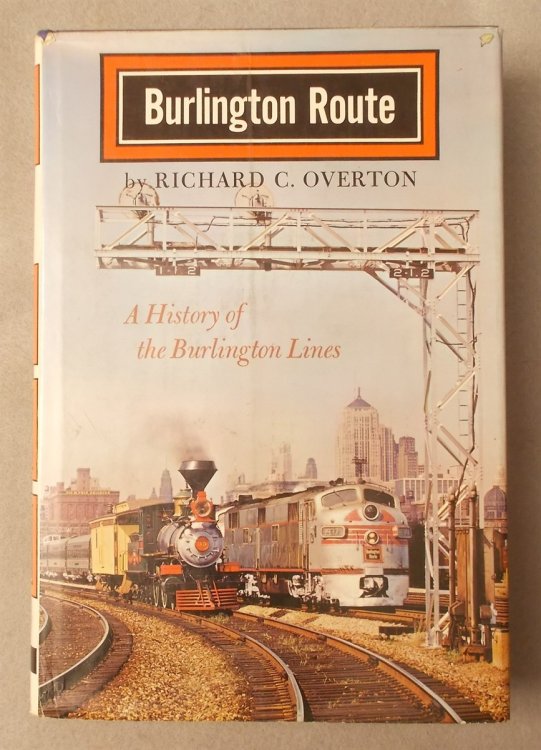 Burlington Route: a History of the Burlington Lines