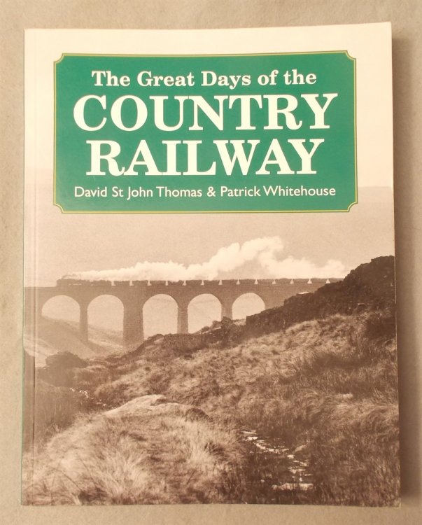 The Great Days of the Country Railway