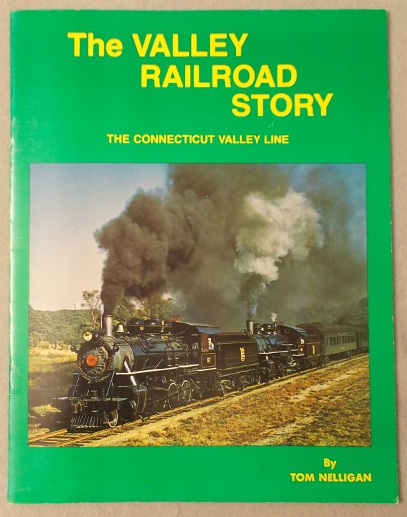 The Valley Railroad Story: the Connecticut Valley Line