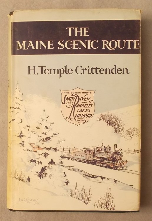 The Maine Scenic Route: a History of the Sandy River & Rangeley Lakes Railroad