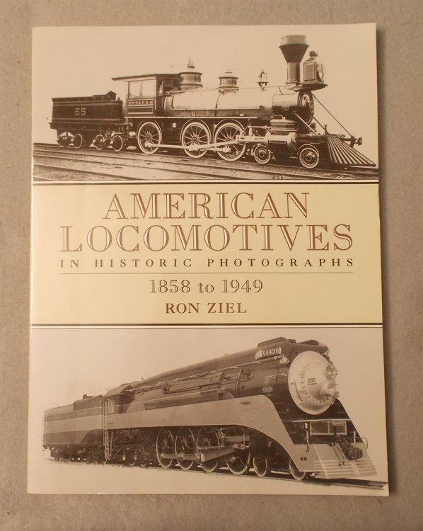American Locomotives in Historic Photographs: 1858 to 1949